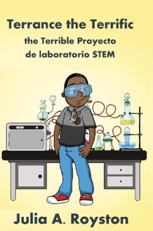 Cover of Terrance the Terrific the Terrible Proyecto de laboratorio STEM