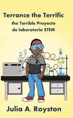 Book cover for Terrance the Terrific the Terrible Proyecto de laboratorio STEM