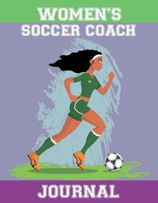 Book cover for Women's Soccer Coach Journal