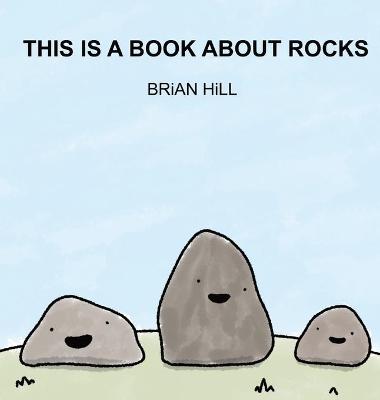 Book cover for This Is A Book About Rocks