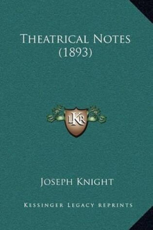 Cover of Theatrical Notes (1893)