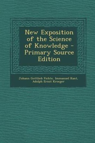 Cover of New Exposition of the Science of Knowledge