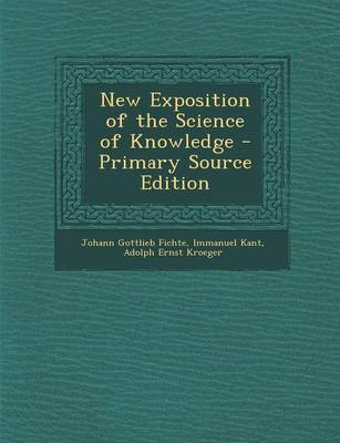 Book cover for New Exposition of the Science of Knowledge