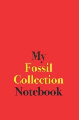 Cover of My Fossil Collection Notebook