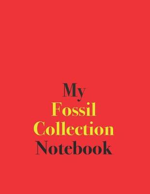 Book cover for My Fossil Collection Notebook