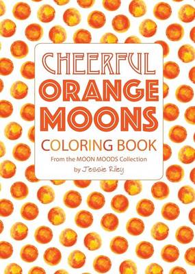 Book cover for Cheerful Orange Moons Coloring Book