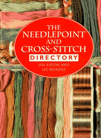 Book cover for The Needlepoint and Cross-Stitch Directory