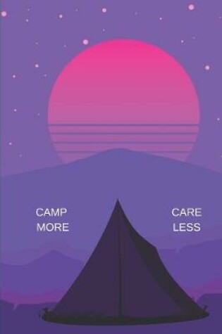 Cover of Camp More Care Less