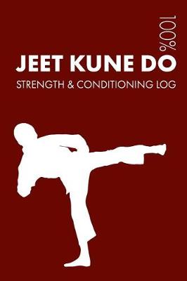 Book cover for Jeet Kune Do Strength and Conditioning Log