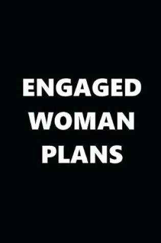 Cover of 2020 Daily Planner Engaged Woman Plans Black White 388 Pages