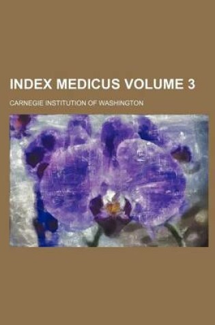 Cover of Index Medicus Volume 3