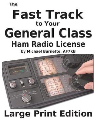 Book cover for The Fast Track to Your General Class Ham License