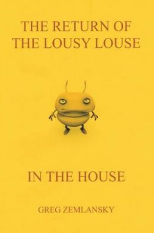 Cover of The Return Of The Lousy Louse In The House