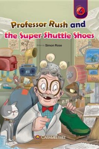 Cover of Professor Rush and the Super Shuttle Shoes