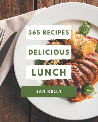 Book cover for 365 Delicious Lunch Recipes