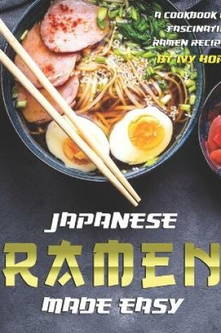 Cover of Japanese Ramen Made Easy