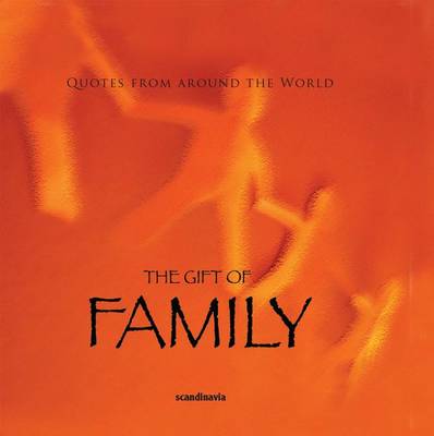 Book cover for The Gift of Family (Quotes)