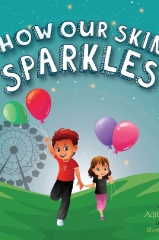 Cover of How Our Skin Sparkles
