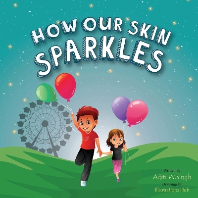 Book cover for How Our Skin Sparkles