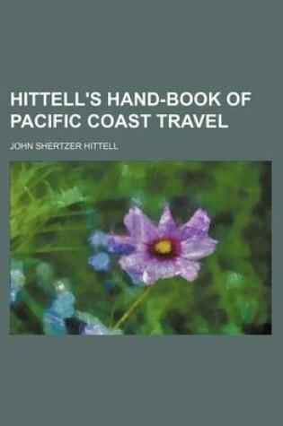 Cover of Hittell's Hand-Book of Pacific Coast Travel