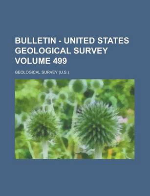 Book cover for Bulletin - United States Geological Survey Volume 499