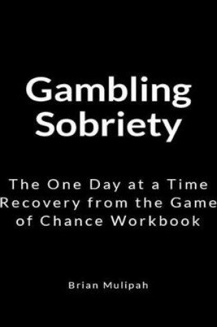 Cover of Gambling Sobriety