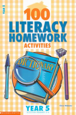 Cover of 100 Literacy Homework Activities for Year 5