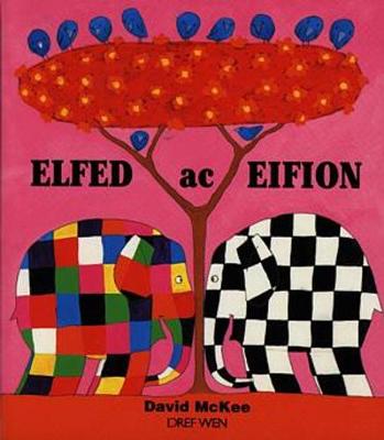 Book cover for Cyfres Elfed: Elfed ac Eifion