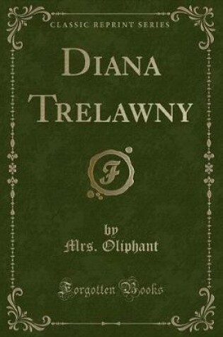 Cover of Diana Trelawny (Classic Reprint)