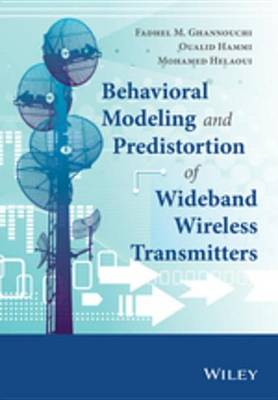 Book cover for Behavioral Modeling and Predistortion of Wideband Wireless Transmitters