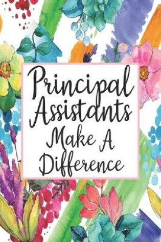 Cover of Principal Assistants Make A Difference