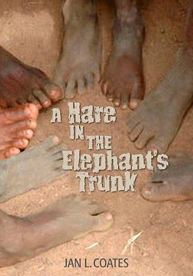 Book cover for A Hare in the Elephant's Trunk