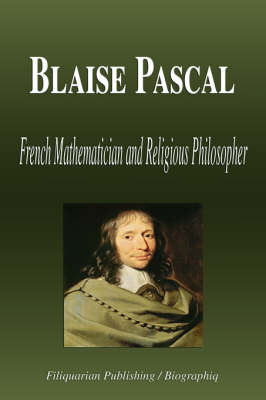 Book cover for Blaise Pascal - French Mathematician and Religious Philosopher (Biography)
