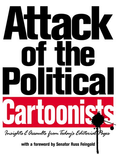 Cover of Attack of the Political Cartoonists