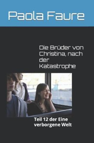 Cover of Die Brüder von Christina, nach der Katastrophe