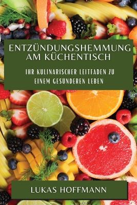 Book cover for Entzündungshemmung am Küchentisch