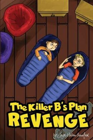 Cover of The Killer B's Plan Revenge