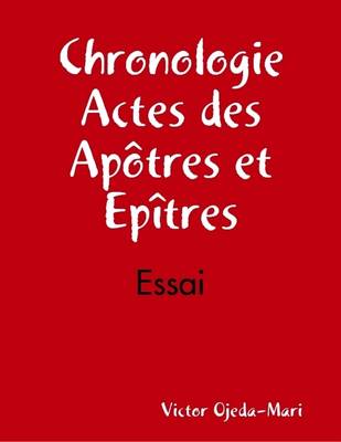 Book cover for Chronologie, Actes Des Apotres Et Epitres - Essai