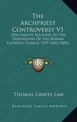 Book cover for The Archpriest Controversy V1