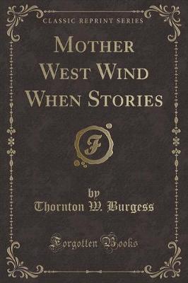 Book cover for Mother West Wind When Stories (Classic Reprint)