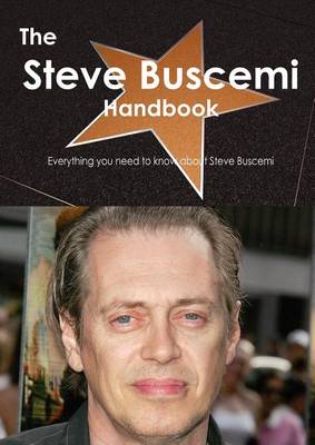 Book cover for The Steve Buscemi Handbook - Everything You Need to Know about Steve Buscemi