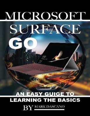Book cover for Microsoft Surface Go: An Easy Guide to Learning the Basics