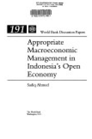 Cover of Appropriate Macroeconomic Management in Indonesia's Open Economy