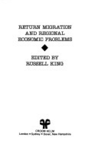 Cover of Return Migration and Regional Economic Problems