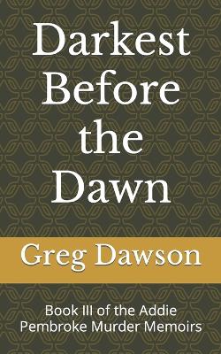 Book cover for Darkest Before the Dawson