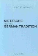 Book cover for Nietzsche and the German Tradition