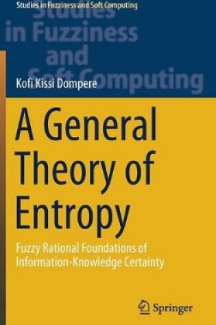 Cover of A General Theory of Entropy