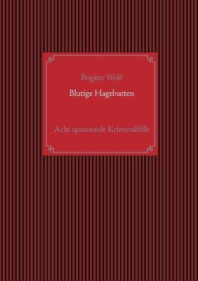 Book cover for Blutige Hagebutten