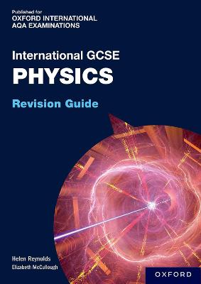 Book cover for OxfordAQA International GCSE Physics: Revision Guide