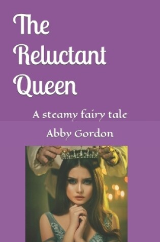 Cover of The Reluctant Queen